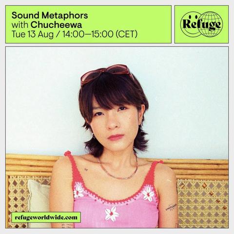 Sound Metaphors with Chucheewa - 22.07.24